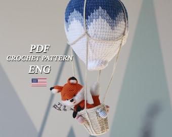 Crochet pattern fox and hot air balloon, Amigurumi nursery decoration pattern, Stuffed animal, Baby room Decor Pattern, English PDF Pattern