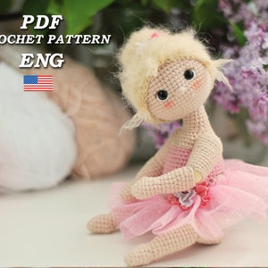 Crochet doll ballerina PDF crochet pattern in Eng, amigurumi cute doll ballerina in a tutu, dancer doll ballerina, ballerina crochet doll