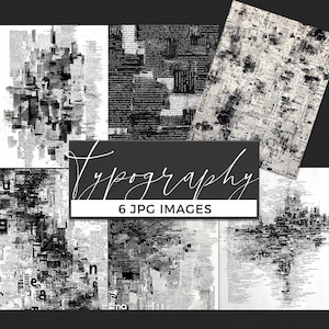 May include: A collection of six black and white JPG images with a typography theme. The images feature abstract designs and text overlays, with the word "Typography" and "6 JPG IMAGES" in the center.