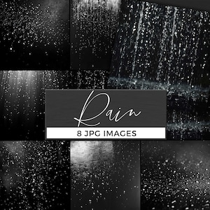 May include: A set of eight black and white JPG images depicting rain effects. The images show different rain scenes, including falling droplets and water textures. The word "Rain" is written in a cursive font, with the text "8 JPG IMAGES" below it.