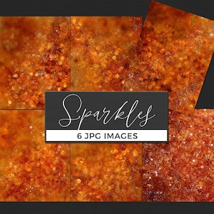 Puede incluir: Seis imágenes JPG con un efecto brillante y con purpurina en tonos naranja y dorado. La palabra "Sparkles" está escrita en una elegante escritura, con el texto "6 JPG IMAGES" debajo.