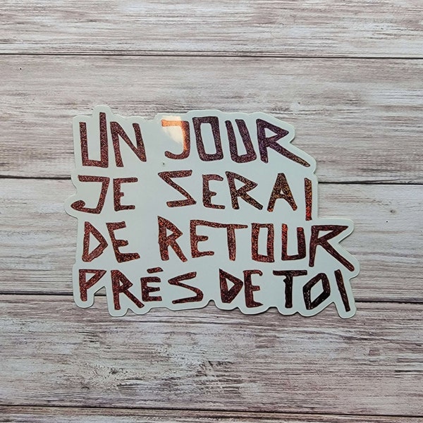 Un Jour Je Serai De Retour Pres De Toi - Sticker scintillant d'inspiration Disco Elysium