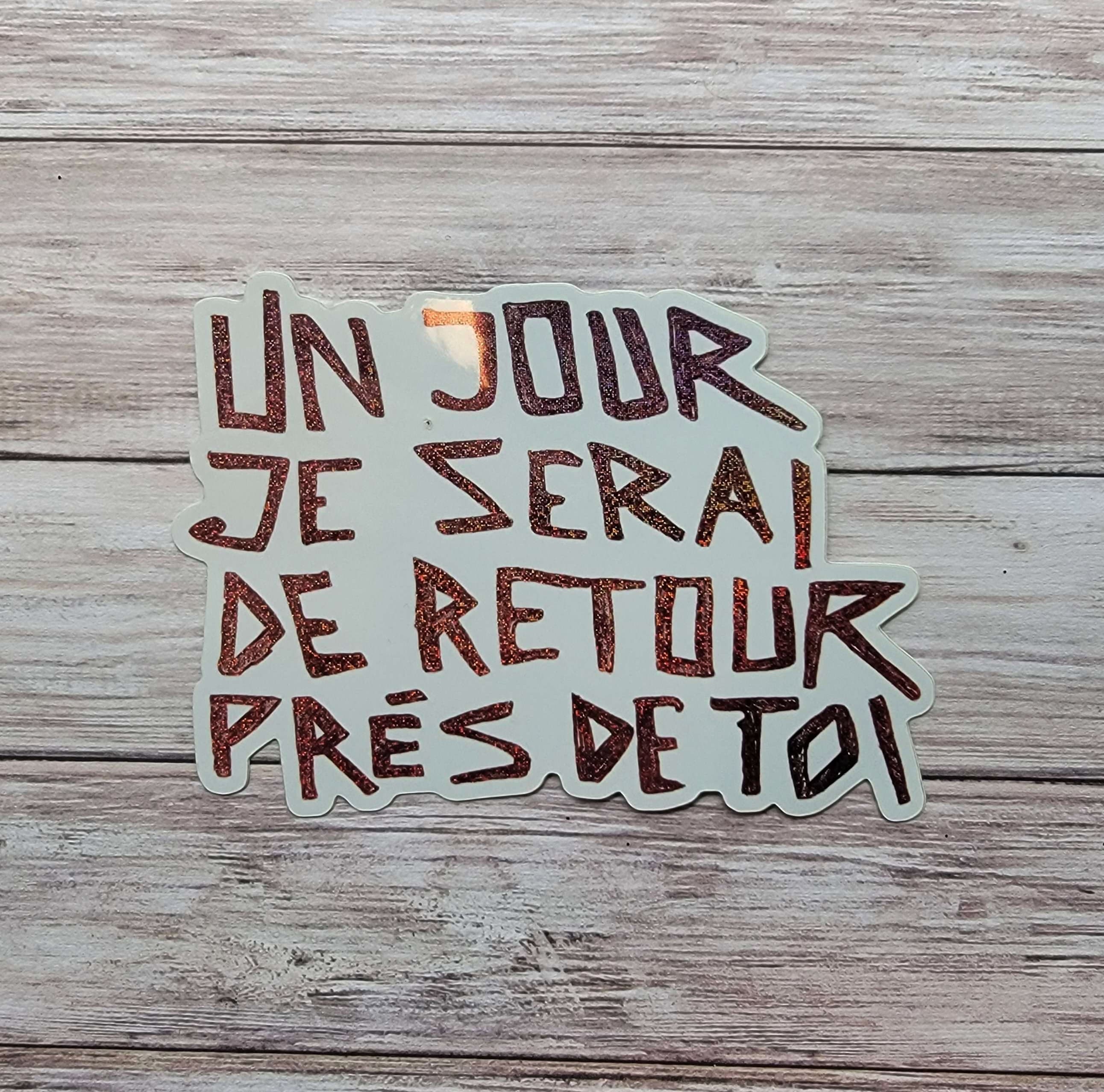 Un Jour Je Serai De Retour Pres De Toi - Disco Elysium Inspired Glitter Sticker