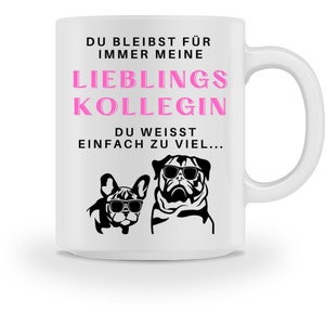 Mug with saying for your favorite colleague - Gift for work colleague - Farewell gift for favorite colleague - Mug colleague