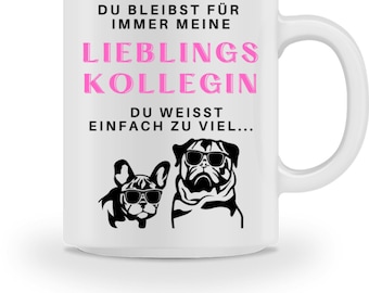 Mug with saying for your favorite colleague - Gift for work colleague - Farewell gift for favorite colleague - Mug colleague