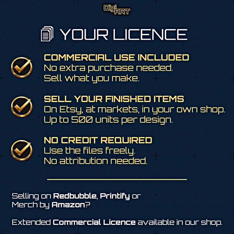 May include: A dark blue graphic with the text "YOUR LICENCE" and details about commercial use, selling finished items, and no credit required. Includes gold checkmarks and the DigiArt logo. Text also mentions Etsy, markets, and Amazon.