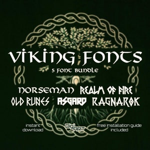May include: A dark green graphic with the words "Viking Fonts" in a stylized font. The image includes the text "5 Font Bundle", "Norseman Realm of Fire", "Old Runes", "Asgard Ragnarok", "instant download", and "free Installation guide included".