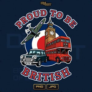 Pode incluir: Design gráfico patriótico com o texto "Proud to be British". Apresenta um avião Spitfire, o Big Ben, um autocarro de dois andares vermelho e um Mini Cooper verde sobre fundo azul.