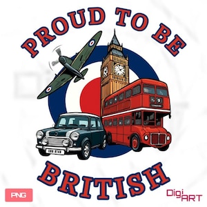 May include: A graphic illustration with the text "Proud to be British." Features a Spitfire plane, Big Ben, a red double-decker bus, and a dark green Mini Cooper, all set against a Union Jack target background.