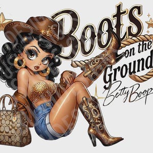 Sassy Betty Boop Boots On The Ground PNG File, Black Betty Boop, Boots on The Ground Png, Where Them Fans At Png, Boots On The Ground Shirt