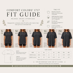 May include: A Comfort Colors 1717 fit guide infographic featuring a size chart with widths and lengths in inches, descriptions of relaxed, loose, and oversized fits, and five images of a person wearing a dark gray t-shirt in sizes S through 2XL.