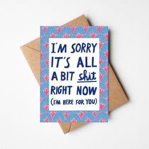 Désolé, c'est un peu la merde 5 x 7" carte de condoléances avec enveloppe kraft - voeux d'empathie illustrés sincères - je suis là pour vous