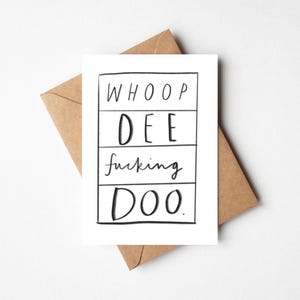 Whoop Dee Ficken Doo 5x7 ""Lustige Glückwünsche Oder Well Done Karte mit Kraft Umschlag - Schimpf, Frech, Rude Hand gezeichnete Typografie Gruß."