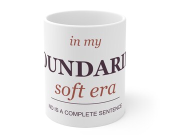 In My Boundaries Soft Era Mug, No Is A Complete Sentence Coffee Cup, Therapy Tok Mental Health Gift