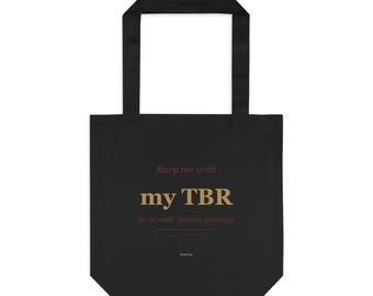 Bury Me With My TBR Bookish Tote Bag, BookTok Reader Gift, To Be Read Pile Funny Library Cotton Canvas Tote