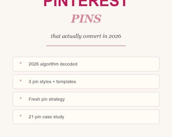 Pinterest Pins That Convert 2026 Printable Guide, Etsy Pinterest Strategy PDF, 21 Pin Case Study, Algorithm Decoded