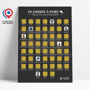 May include: A black and gold scratch-off poster with the text "52 CHOSES À FAIRE - Dans ma vie d'étudiant" and a variety of icons representing activities for students. The poster is made in France.