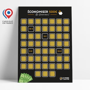 May include: A black poster with gold scratch-off squares, designed to save 500€. The poster has text in French, including "ÉCONOMISER 500€" and "Fabriqué en France." Features a piggy bank icon and a stack of euro bills.