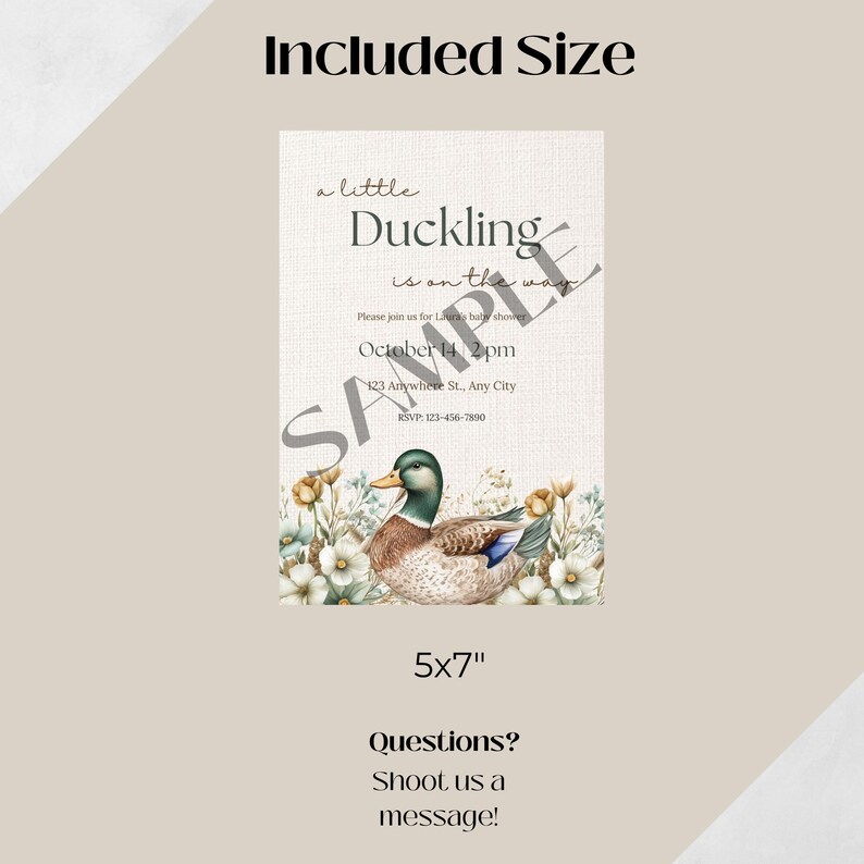 May include: A 5x7 inch printable baby shower invitation with a watercolor illustration of a duckling on a floral background. The text reads "a little duckling is on the way".