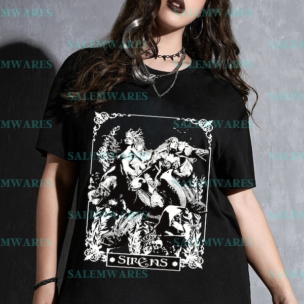 Sirens | Dark Mermaids | Dark Clothing | Alt Clothing | Witchcraft | Witch | Goth shirt | Lore | Beastiary | Grunge clothing | Unisex Tee