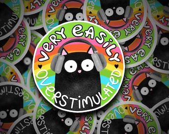 Easily Overstimulated Sticker | Overwhelmed | Motivational Sticker | Mental Health Sticker | Overstimulated | Anxiety | Stressed | Sticker