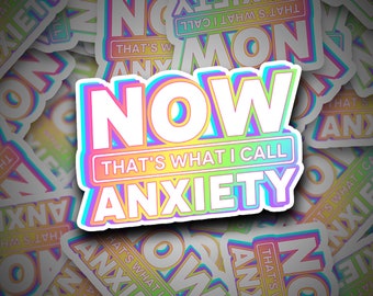 Now That's What I call Anxiety Sticker | 90s | Y2K | Millennial | Motivational Sticker | Mental Health Sticker | Anxiety | Sticker