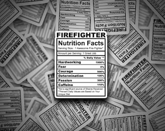 Firefighter Nutrition Sticker | Firefighter Sticker| Firefighter Decal | Vinyl | Stickers | Fireman Sticker | Firefighter | Fireman
