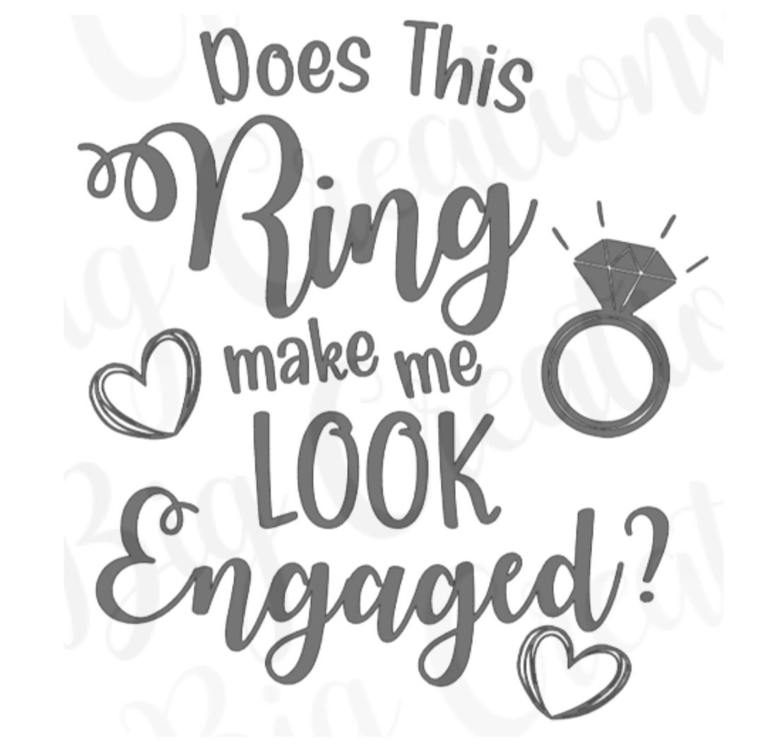 Does This Ring Make Me Look Engaged PNG - Etsy Does this ring make me look engaged