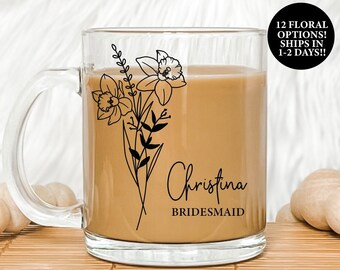 Custom Glass coffee mug, floral mug, Bridesmaid mug, Maid of honor mug, wedding favor, bridal party gift, bridesmaid gift, maid of honor mug