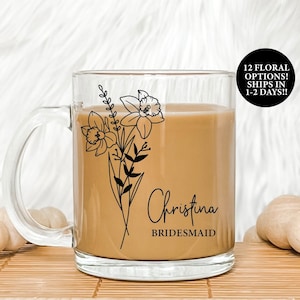Custom Glass coffee mug, floral mug, Bridesmaid mug, Maid of honor mug, wedding favor, bridal party gift, bridesmaid gift, maid of honor mug