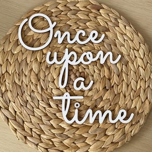 Once Upon A Time White Painted Wall Sign. Wooden Or Acrylic Nursery Baby Bedroom Quote Decor. Baby Shower Gift. Children’s Reading Corner
