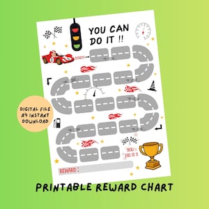 May include: A printable reward chart with a race car theme. The chart features a race track design with a start and finish line, a trophy, and the text "YOU CAN DO IT !!". Includes the text "DIGITAL FILE A4 INSTANT DOWNLOAD".