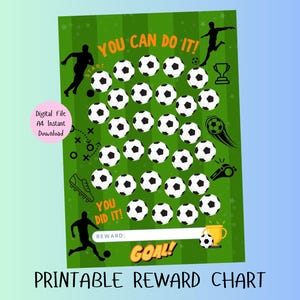 May include: A green printable reward chart featuring soccer ball graphics and the text "You Can Do It!" and "You Did It!". Includes soccer player silhouettes, a trophy, and the word "Goal!". The chart is designed for digital download.