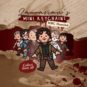 May include: Illustration of mini keychains featuring characters from NBC's Hannibal. The image includes the text "Lauravian's MINI KEYCHAINS" and "Collect them all!" in a stylized design with a maroon and brown color scheme.