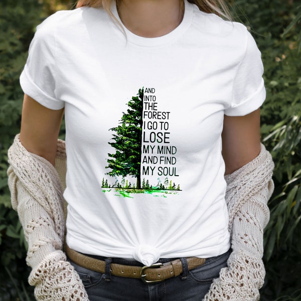 And Into The Forest I Go To Lost My Mind And Find My Soul