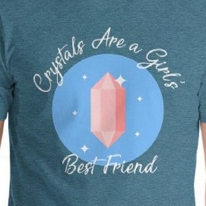 Crystals Are a Girl's Best Friend Unisex t-shirt Metaphysics Rose Quartz Crystal Witch Wicca Spiritual