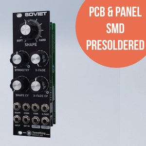 May include: A black and green electronic module with knobs and jacks. The module is labeled "Soviet" and has the text "Something Modular" on the bottom. The text "PCB & PANEL SMD PRESOLDERED" is in a red circle in the upper right corner of the image.