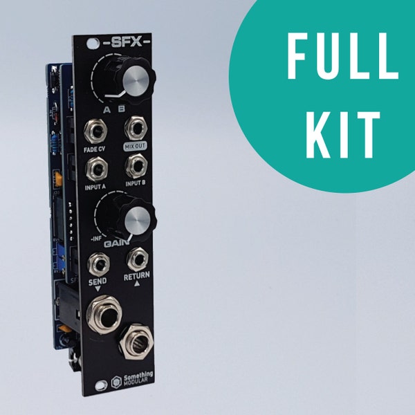 SFX – Crossfader / Stompbox Adaptor - Eurorack Module - Full KIT