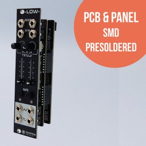 May include: A black and white electronic module with the text "LOW" on the front. The module has knobs, buttons, and jacks. The text "PCB & PANEL SMD PRESOLDERED" is in a red circle in the background.