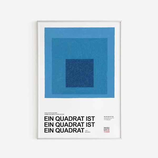 Josef Albers Exhibition Poster - 2015 - Blue Wall art - Minimalist Digital Download - Abstract Poster - Ein Quadrat Ist