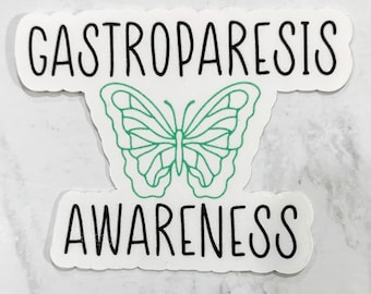 May include: White sticker with black text that reads "Gastroparesis Awareness" and a green outline of a butterfly.