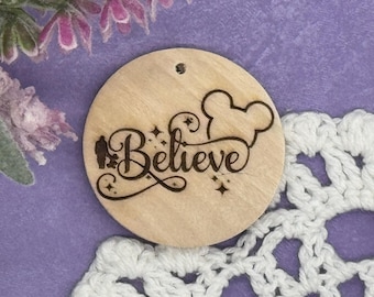 Believe in Magic Wood Charm | 1.4 Inch Laser Engraved Wooden Pendant for Key Fob Wristlet | Personalized Custom Keychain | Wood Disc Tag