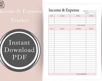 May include: A printable PDF document with a black and white income and expense tracker. The document has a title that reads "Income & Expense Tracker".