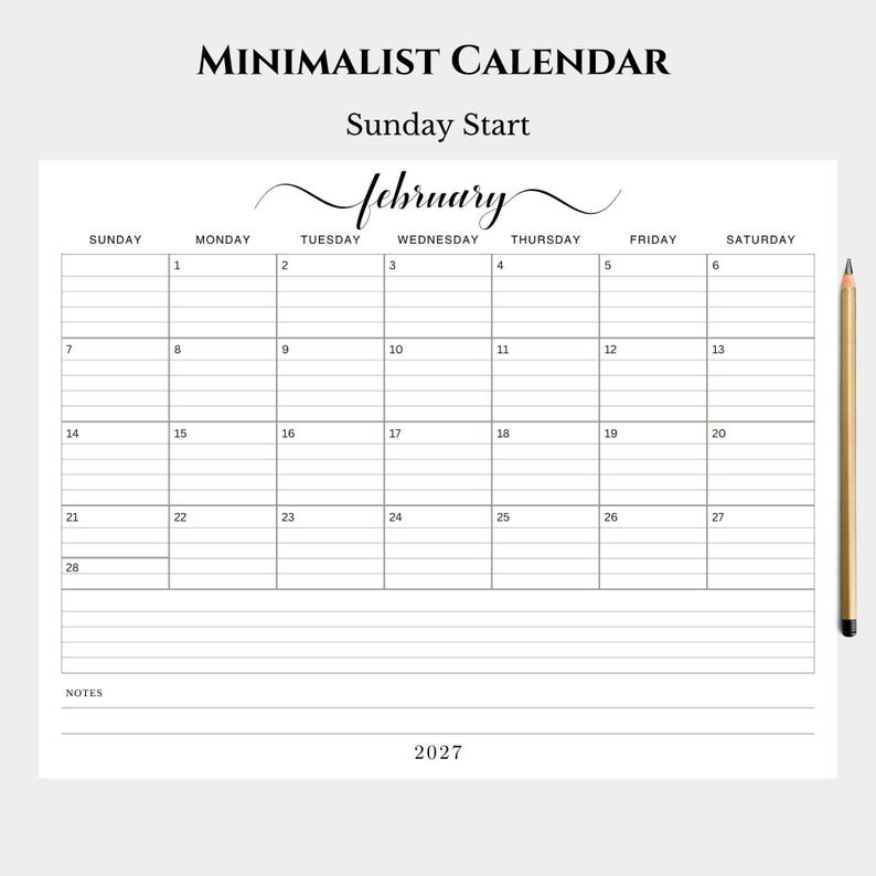 May include: A minimalist calendar for February 2027, with a Sunday start. The calendar is in black and white, with a simple grid layout. The word "February" is written in cursive. A pencil is on the right side of the calendar.