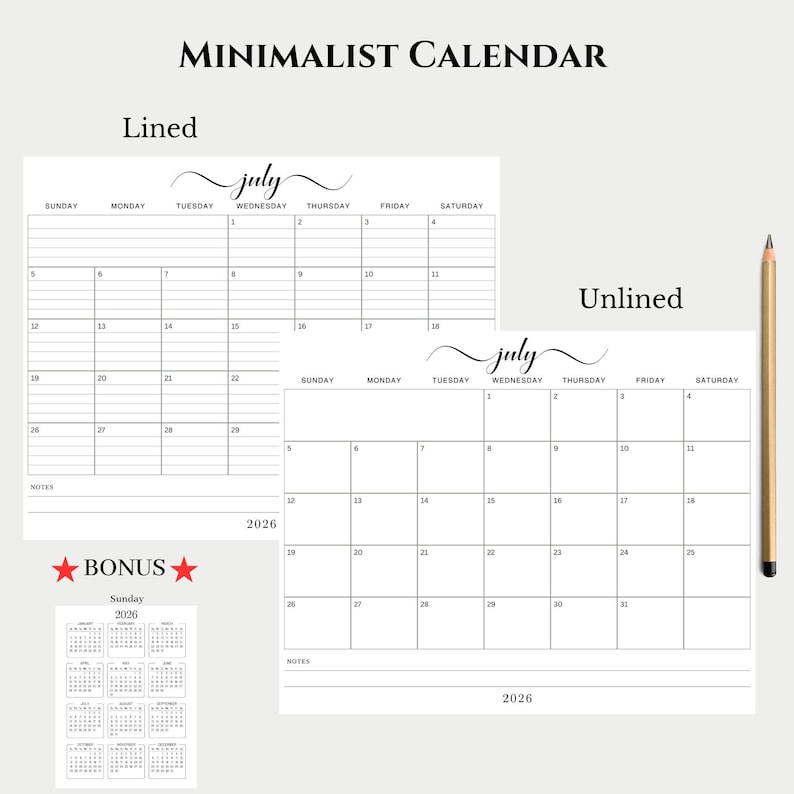 May include: A minimalist calendar design with lined and unlined July 2026 monthly layouts. Includes a bonus yearly calendar. The text "MINIMALIST CALENDAR" is at the top. A pencil is on the right.
