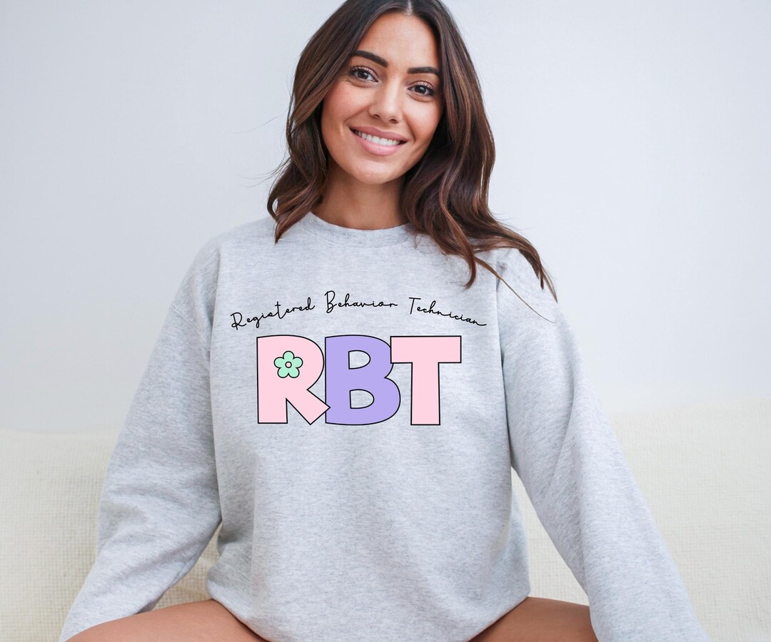 RBT Sweatshirt, Gift for RBT, ABA Therapist Sweatshirt, Registered ...