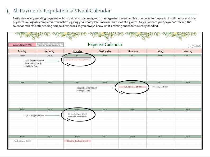 May include: An expense calendar for July 2025, with a pink and green color scheme. The calendar displays dates, with entries for expenses and payment due dates. Text at the top reads "All Payments Populate in a Visual Calendar."