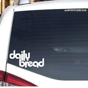 Daily Bread, House, Techno, Trance, DJ Vinyl Car Decal, Laptop, EDM, Rave sticker