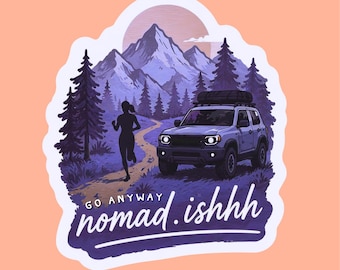 Go Anyway Series: @Nomad.ishhh Waterproof Sticker Outdoor, Van life, Trail Running, Solo Travel