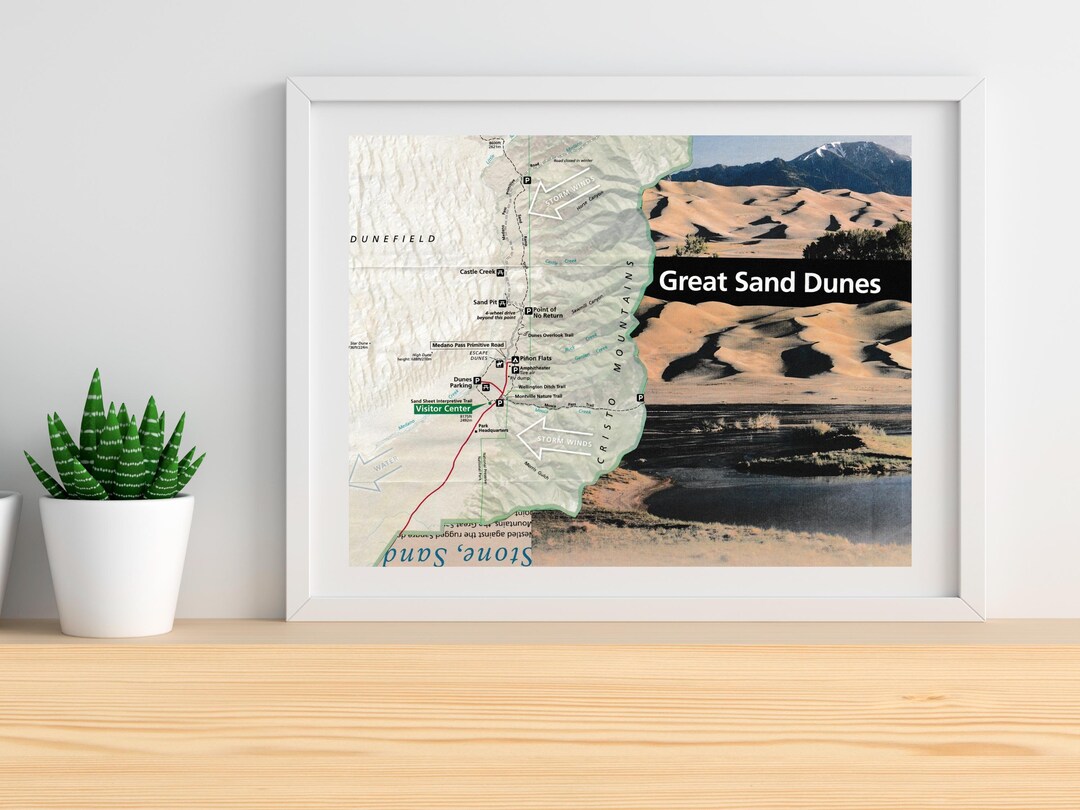 Great Sand Dunes National Park Map Collage Print by Nomad.ishhh | 10x8 ...